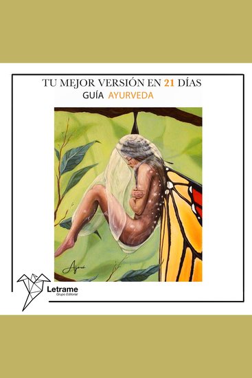Tu mejor versión en 21 días - Guía Ayurveda - cover