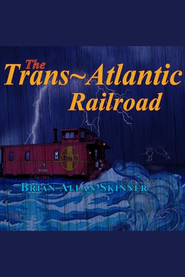 The Trans-Atlantic Railroad - cover