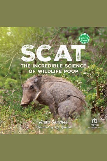 Scat - The Incredible Science of Wildlife Poop - cover