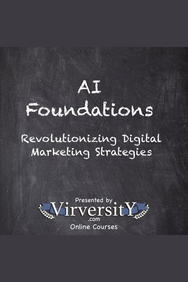 AI Foundations - Revolutionizing Digital Marketing Strategies - cover