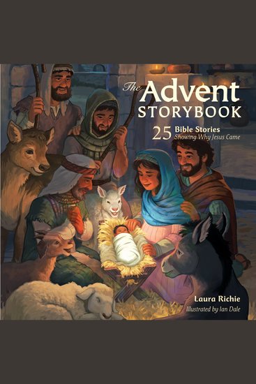 The Advent Storybook - 25 Bible Stories Showing Why Jesus Came - cover
