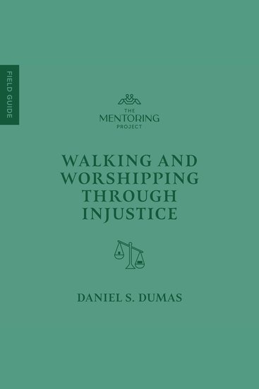Walking and Worshipping Through Injustice - cover
