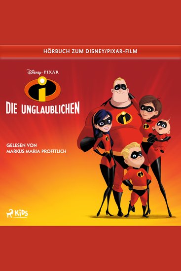 Die Unglaublichen: Das Original Hörbuch zum Disney Pixar Film - cover