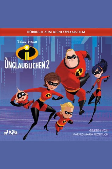 Die Unglaublichen 2: Das Original Hörbuch zum Disney Pixar Film - cover