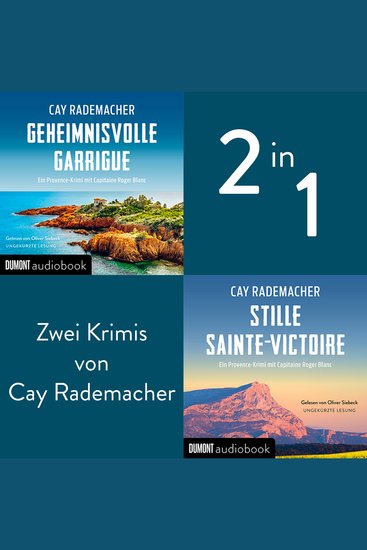 Geheimnisvolle Garrigue Stille Sainte-Victoire - Zwei Provence-Krimis mit Capitaine Roger Blanc - cover