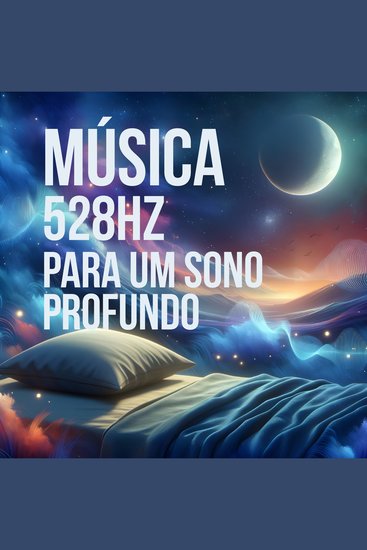 Música 528Hz para um Sono Profundo - cover