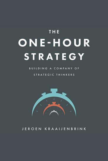 The One-Hour Strategy - Building a Company of Strategic Thinkers - cover