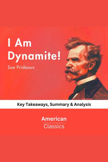 I Am Dynamite! by Sue Prideaux - Key Takeaways Summary & Analysis - cover