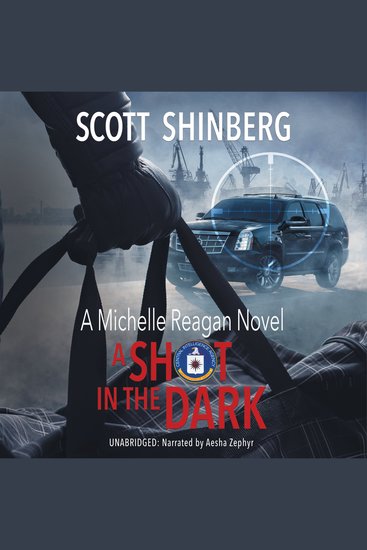 A Shot in the Dark - A Riveting Spy Thriller - cover