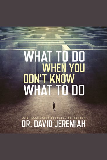 What to Do When You Don't Know What to Do - cover