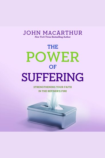 The Power of Suffering - Strengthening Your Faith in the Refiner's Fire - cover