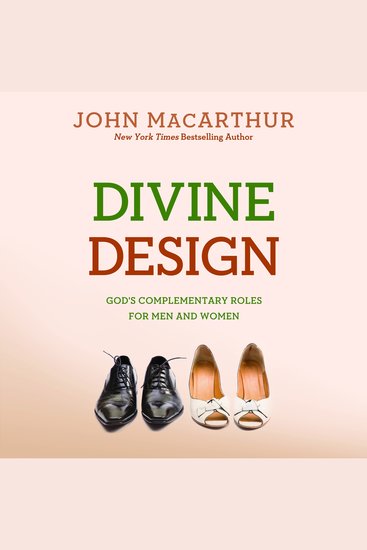 Divine Design - God's Complementary Roles for Men and Women - cover