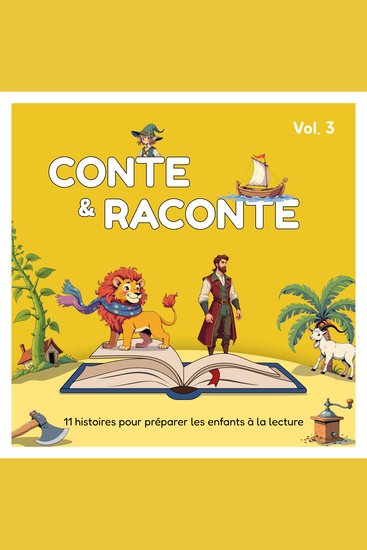 Conte et Raconte (Volume 3) - 12 histoires pour préparer les enfants à la lecture - cover