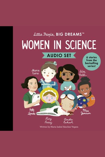 Little People BIG DREAMS: Women in Science - 6 stories from the bestselling series! - cover