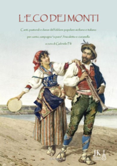 L'eco dei monti - Canti pastorali e danze del folclore popolare siciliano e italiano per canto zampogna "a paro" friscaletto e ciaramella - cover
