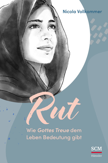 Rut - Wie Gottes Treue dem Leben Bedeutung gibt - cover