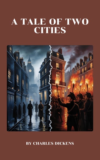 A Tale of Two Cities - Love and Revolution in the French Revolution - cover