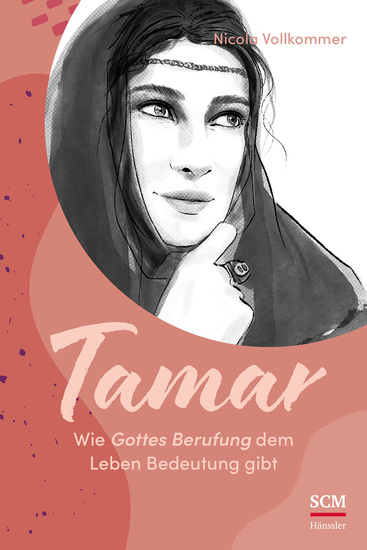 Tamar - Wie Gottes Berufung dem Leben Bedeutung gibt - cover