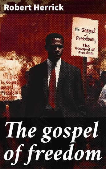 The gospel of freedom - cover