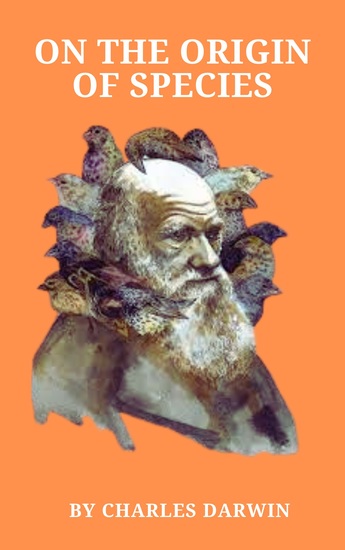 On the Origin of Species - Darwin's Groundbreaking Theory of Evolution - cover