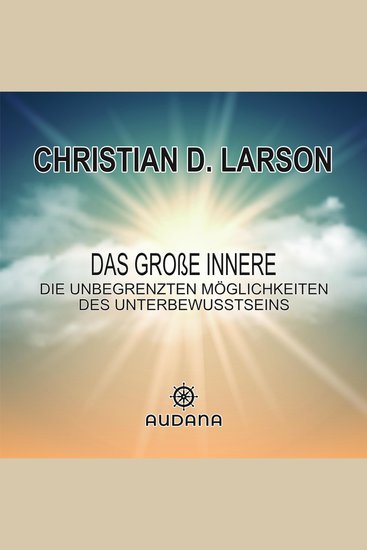 Das große Innere - Die unbegrenzten Möglichkeiten des Unterbewusstseins - cover