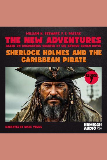 Sherlock Holmes and the Caribbean Pirate (The New Adventures Episode 7) - cover