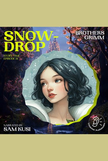 Snowdrop (Story Time Episode 31) - cover