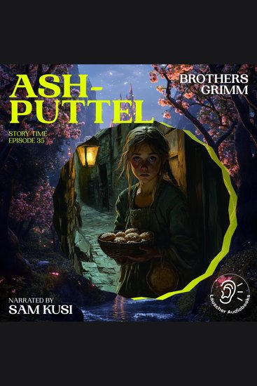 Ashputtel (Story Time Episode 35) - cover