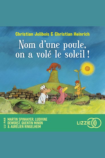 Les P'tites Poules - Nom d'une poule on a volé le soleil ! - Tome 4 - cover