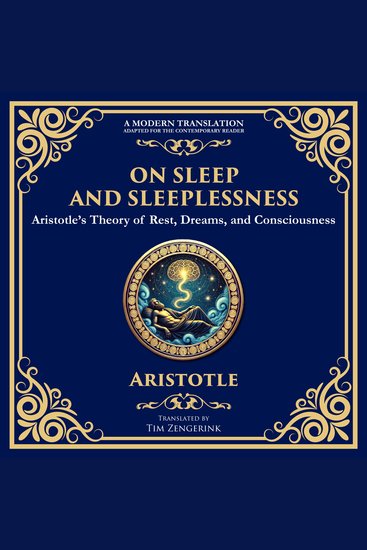 On Sleep and Sleeplessness - Aristotle’s Theory of Rest Dreams and Consciousness - cover