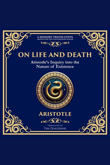 On Life and Death - Aristotle’s Inquiry into the Nature of Existence - cover