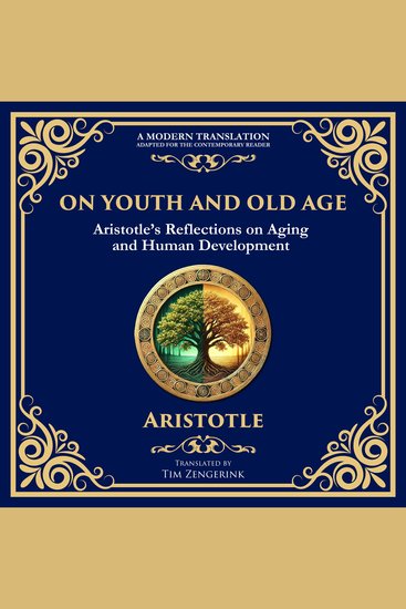 On Youth and Old Age - Aristotle’s Reflections on Aging and Human Development - cover