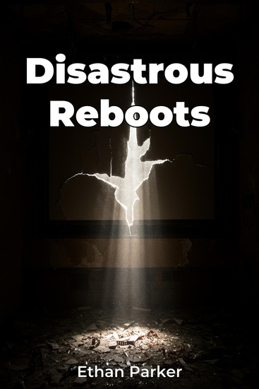 Disastrous Reboots - cover