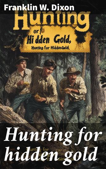 Hunting for hidden gold - cover