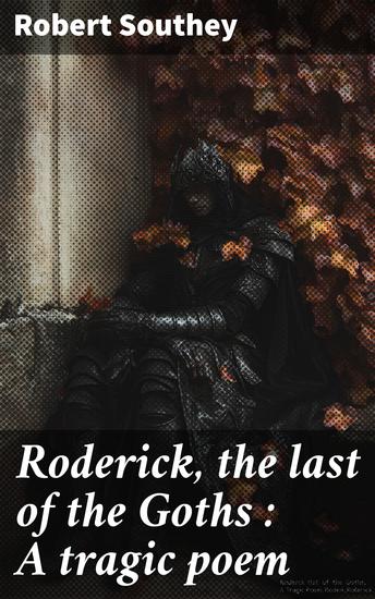 Roderick the last of the Goths : A tragic poem - cover