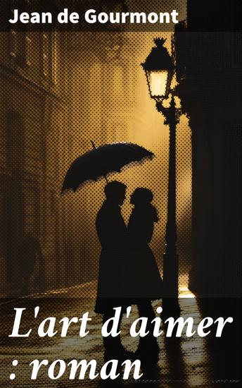 L'art d'aimer : roman - cover