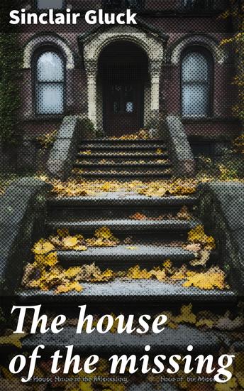 The house of the missing - cover