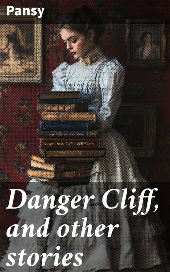 Danger Cliff and other stories - cover