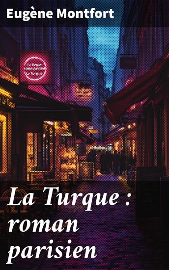La Turque : roman parisien - cover