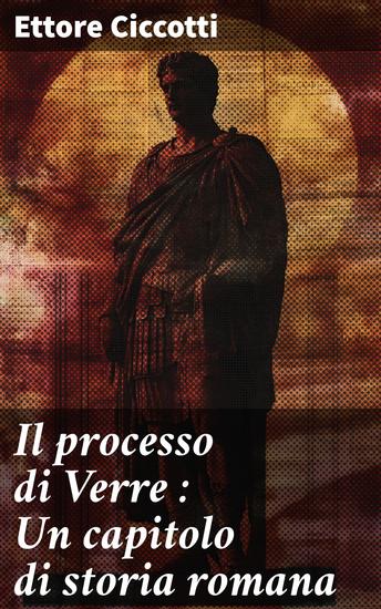 Il processo di Verre : Un capitolo di storia romana - cover