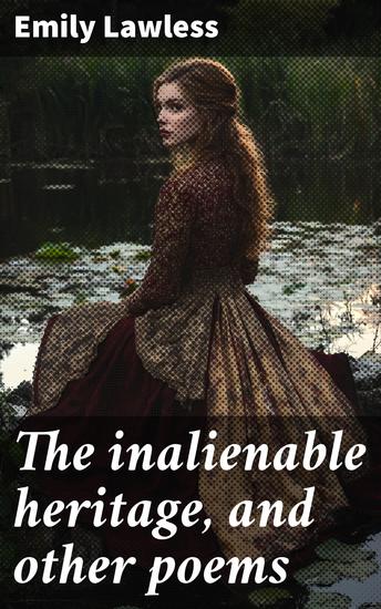 The inalienable heritage and other poems - cover