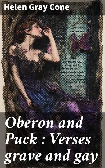 Oberon and Puck : Verses grave and gay - cover