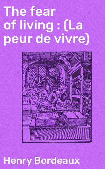 The fear of living : (La peur de vivre) - cover