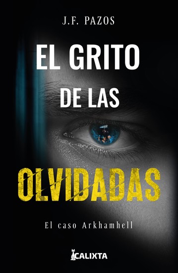 El grito de las olvidadas - El caso Arkhamhell - cover