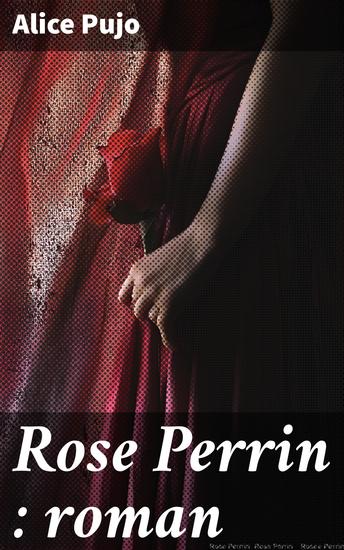 Rose Perrin : roman - cover