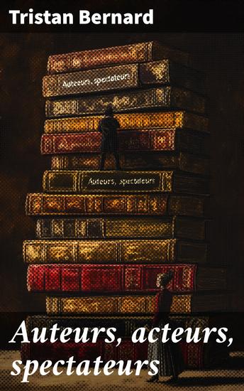 Auteurs acteurs spectateurs - cover