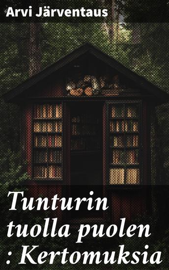 Tunturin tuolla puolen : Kertomuksia - cover