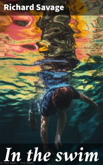 In the swim - A story of currents and under-currents in gayest New York - cover