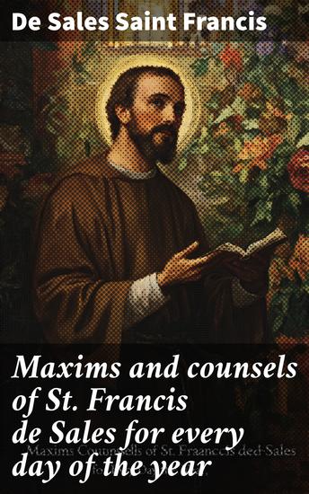 Maxims and counsels of St Francis de Sales for every day of the year - cover