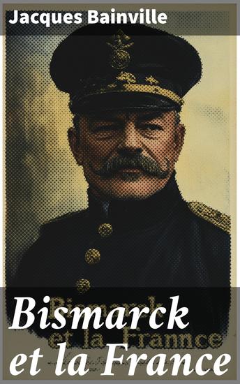 Bismarck et la France - cover